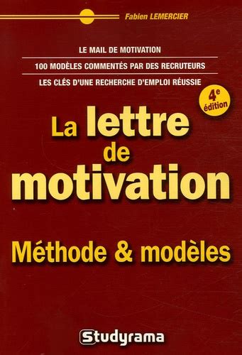 La lettre de motivation : méthodes & modèles